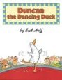 Duncan the Dancing Duck