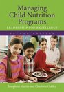 Managing Child Nutrition Programs Leadership for Excellence