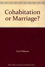 Cohabitation or Marriage