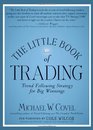 The Little Book of Trading Trend Following Strategy for Big Winnings