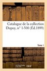 Catalogue de la collection Dupuy Tome 1 n 1500