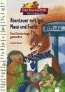 Abenteuer mit Igel Maus und Fuchs