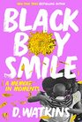 Black Boy Smile A Memoir in Moments