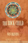 The Rock Child A Novel of a Journey