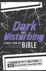 Dark and Disturbing Stories from the Bible Challenging Students to See Life from God's POV