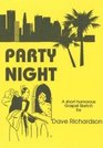 Party Night A Short Humorous Gospel Sketch