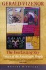 Everlasting Sky Voices of the Anishinabe People