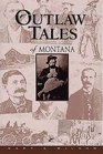 Outlaw Tales of Montana