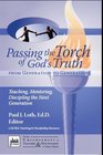 Passing the Torch of God's Truth From Generation to Generation