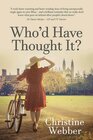 who\'d who\'d have thought it