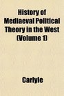 History of Mediaeval Political Theory in the West