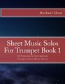 Sheet Music Solos For Trumpet Book 1 20 Elementary/Intermediate Trumpet Sheet Music Pieces