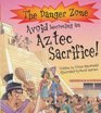 Avoid Becoming an Aztec Sacrifice