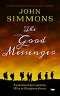 The Good Messenger a compelling drama about love and deception