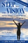 Step Into Your Vision Top Business Leaders Share Their GoalSetting Secrets