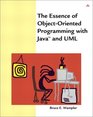 The Essence of ObjectOriented Programming with Java and UML