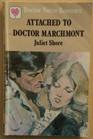 Attached to Doctor Marchmont
