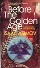 Before the Golden Age Bk 1