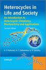 Heterocycles in Life and Society An Introduction to Heterocyclic Chemistry Biochemistry and Applications