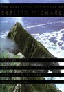 The Forgotten Hermitage of Skellig Michael (California Studies in the History of Art Discovery Series)