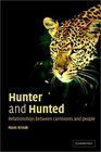 Hunter and Hunted  Relationships between Carnivores and People
