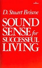 Sound Sense for Successful Living: Living the Wisdom of Proverbs
