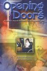 Opening Doors A family's shared discovery of life's greatest gifts