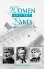 Women and the Lakes Untold Great Lakes Maritime Tales