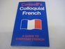 Cassell's Colloquial French: A Handbook of Idiomatic Usage