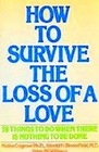 How to Survive the Loss of a Love