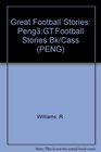 Great Football Stories Peng3GTFootball Stories Bk/Cass