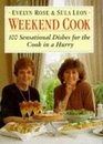Weekend Cook 100 Simple and Sensational Recipes for the Cook in a Hurry