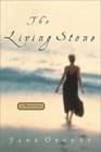 The Living Stone A Novel