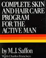 Complete Skin and Hair Care Program for the Active Man