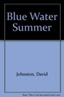 Blue Water Summer
