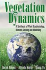 Vegetation Dynamics A Synthesis of Plant Ecophysiology Remote Sensing and Modelling