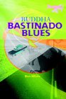 Buddha Bastinado Blues