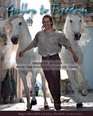 Gallop to Freedom: Training Horses with the Founding Stars of Cavalia