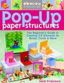PopUp Paper Structures The Beginner's Guide to Creating 3D Elements for Books Cards  More