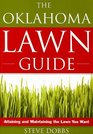 The Oklahoma Lawn Guide Attaining and Maintaining the Lawn You Want