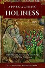 Approaching Holiness Exploring the History and Teachings of the Old Testament