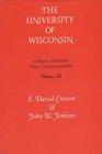 The University of Wisconsin A History  Politics Depression and War 19251945