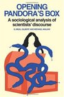 Opening Pandora's Box A Sociological Analysis of Scientists' Discourse