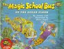 The Magic School Bus on the Ocean Floor (Magic School Bus)