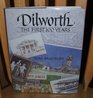 Dilworth The first 100 years
