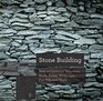Stone Building How to Construct Your Own Walls Patios Walkways Fire Pits and More
