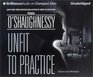 Unfit to Practice (Nina Reilly, Bk 8) (Audio CD) (Unabridged)