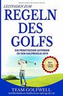 Leitfaden zum Regeln Des Golfs Ein praktischer Leitfaden zu den Golfregeln 2019  Neu fr 2020