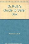DrRuth's Guide to Safer Sex