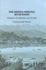 The Middle Mekong River Basin Studies in Tai History and Culture